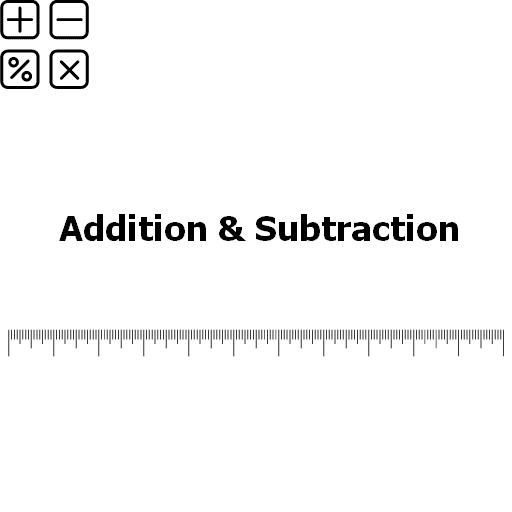 Addition & Subtraction